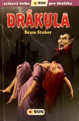 Drákula - Světová četba pro školáky – Bram Stoker