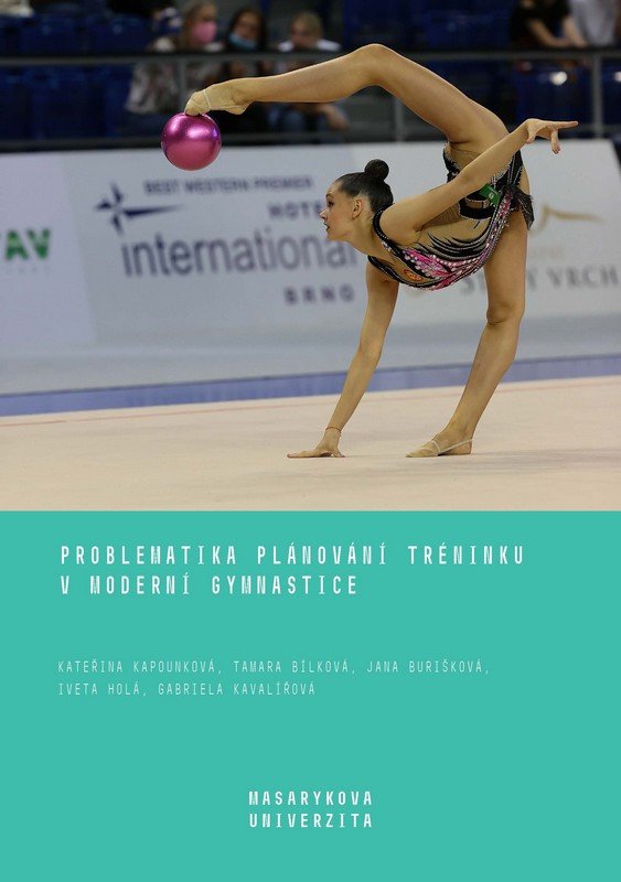 Problematika plánování tréninku v moderní gymnastice – Kateřina Kapounková