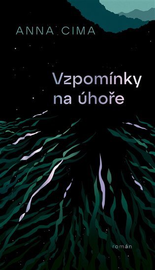 Vzpomínky na úhoře – Anna Cima
