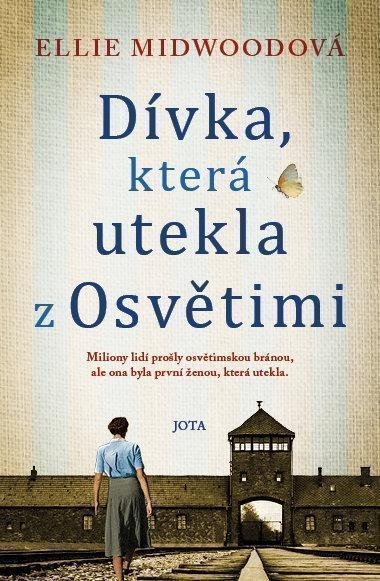 Dívka, která utekla z Osvětimi – Ellie Midwood