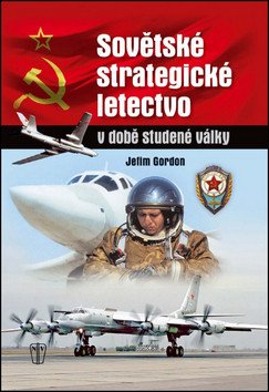 Sovětské strategické letectvo v době Studené války – Jefim Gordon