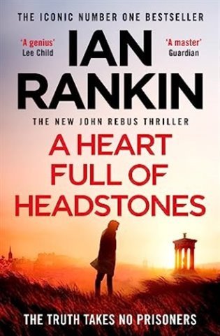 A Heart Full of Headstones: The Gripping New Must-Read Thriller from the No.1 Bestseller I – Ian Rankin