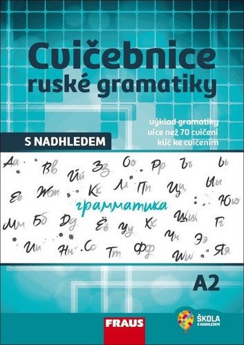 Cvičebnice ruské gramatiky s nadhledem A2 - Doplňky – Anastasija Sokolova