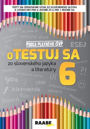 oTestuj sa zo slovenského jazyka a literatúry 6 – Iveta Barková, Zuzana Bartošová, Libuša Bednaříková