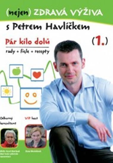 (nejen) Zdravá výživa s Petrem Havlíčkem - DVD – Petr Havlíček