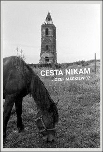 Cesta nikam – Józef Mackiewicz