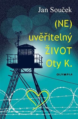 (NE)uvěřitelný život Oty K. – Jan Souček