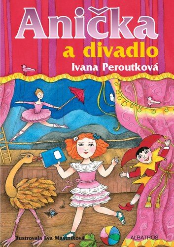 Anička a divadlo – Ivana Peroutková, Eva Mastníková