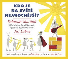 Kdo je na světě nejmocnější? - CD (Vypráví Jiří Lábus) – Jiří Lábus