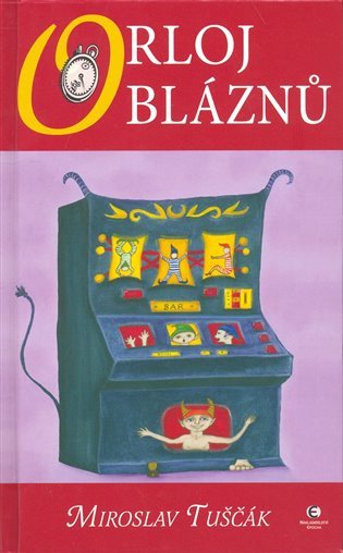Orloj bláznů – Miroslav Tuščák