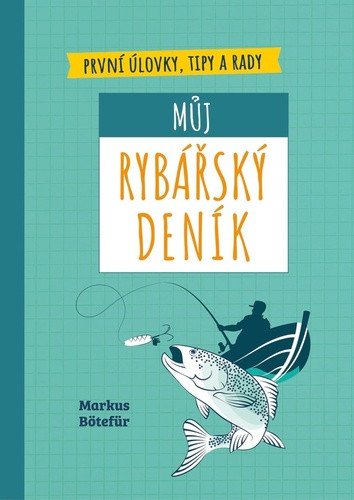 Můj rybářský deník – Markus Bötefür