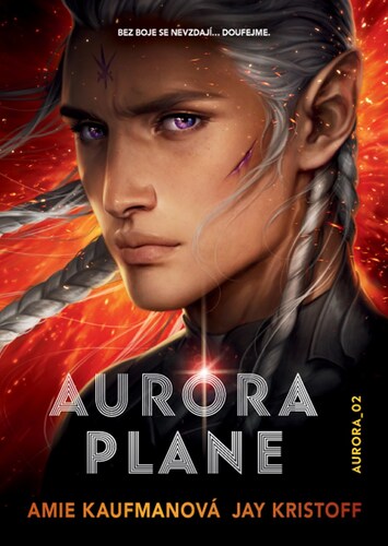 Aurora plane – Amie Kaufmanová, Jay Kristoff