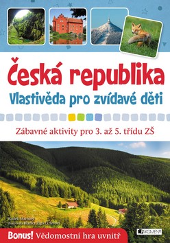 Česká republika Vlastivěda pro zvídavé děti – Radek Machatý