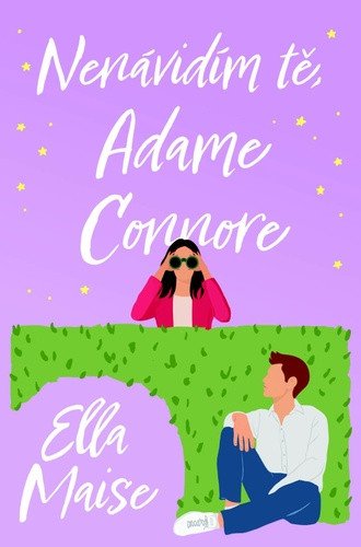 Nenávidím tě, Adame Connore – Ella Maise