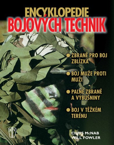 Encyklopedie bojových technik – Chris McNab, Will Fowler