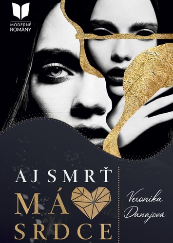 Aj smrť má srdce – Veronika Danajová