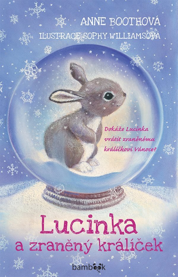 Lucinka a zraněný králíček – Anne Booth