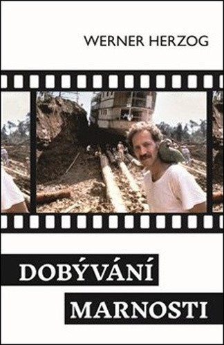 Dobývání marnosti – Werner Herzog
