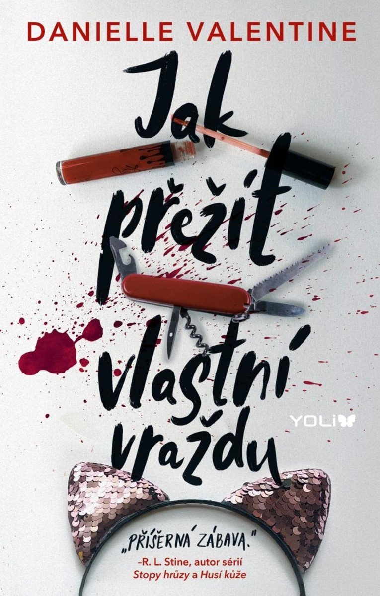 Jak přežít vlastní vraždu – Danielle Valentine