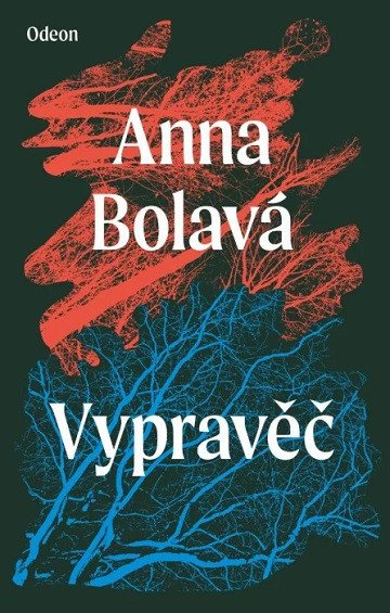 Vypravěč – Anna Bolavá