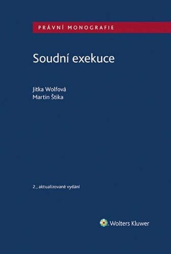Soudní exekuce – Martin Štika, Jitka Wolfová