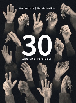 30 Ako sme to videli – Štefan Hríb, Martin Mojžiš