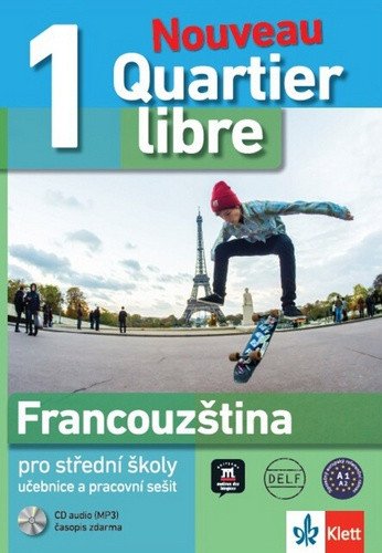 Quartier Libre Nouveau 1 (A1-A2) – učebnice s PS + časopis – Jiří Jančík, Yolanda Rennes, Matilde Martínez Sallés