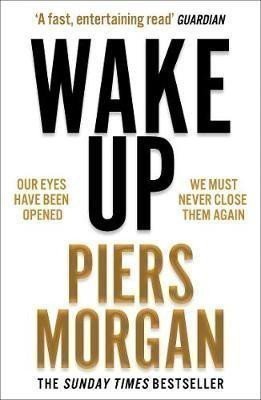 Wake Up – Piers Morgan