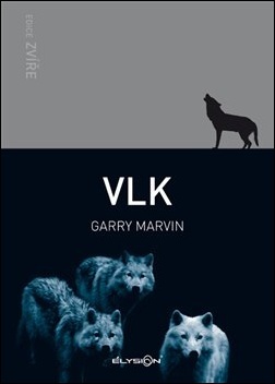 Vlk – Garry Marvin