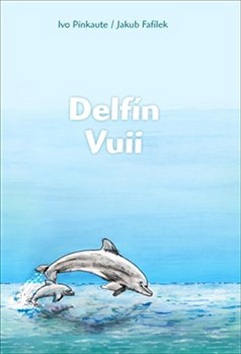 Delfín Vuii – Ivo Pinkaute