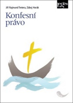 Konfesní právo – Záboj Horák, Jiří Rajmund Tretera
