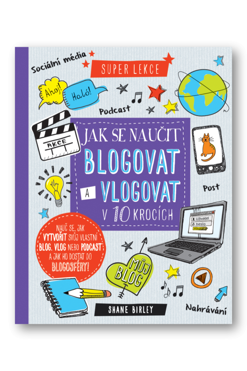 Jak se naučit blogovat a vlogovat v 10 krocích – Shane Birley