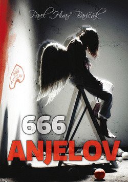 666 anjelov (slovensky) – Pavel Hirax Baričák