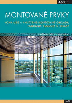 Montované prvky – Josef  Klára Fučila  Szomolányiov