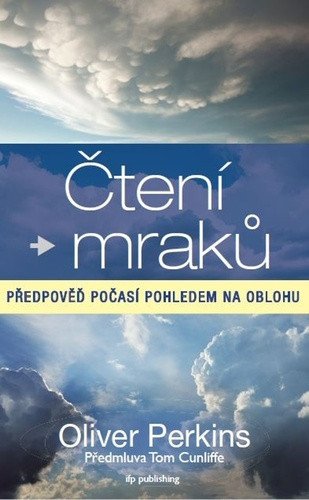 Čtení mraků - Předpověď počasí pohledem na oblohu – Oliver Perkins