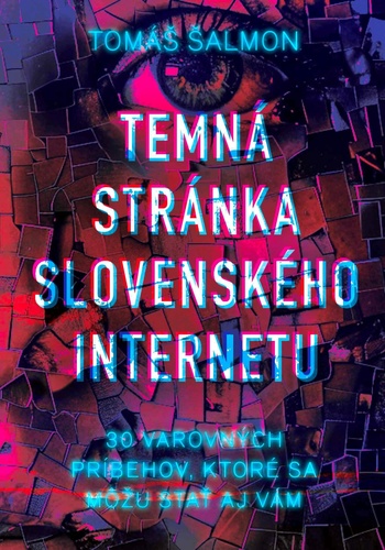 Temná stránka slovenského internetu – Tomáš Šalmon