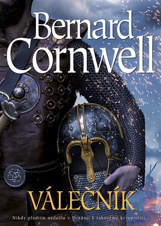 Válečník – Bernard Cornwell