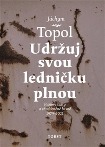 Udržuj svou ledničku plnou – Jáchym Topol