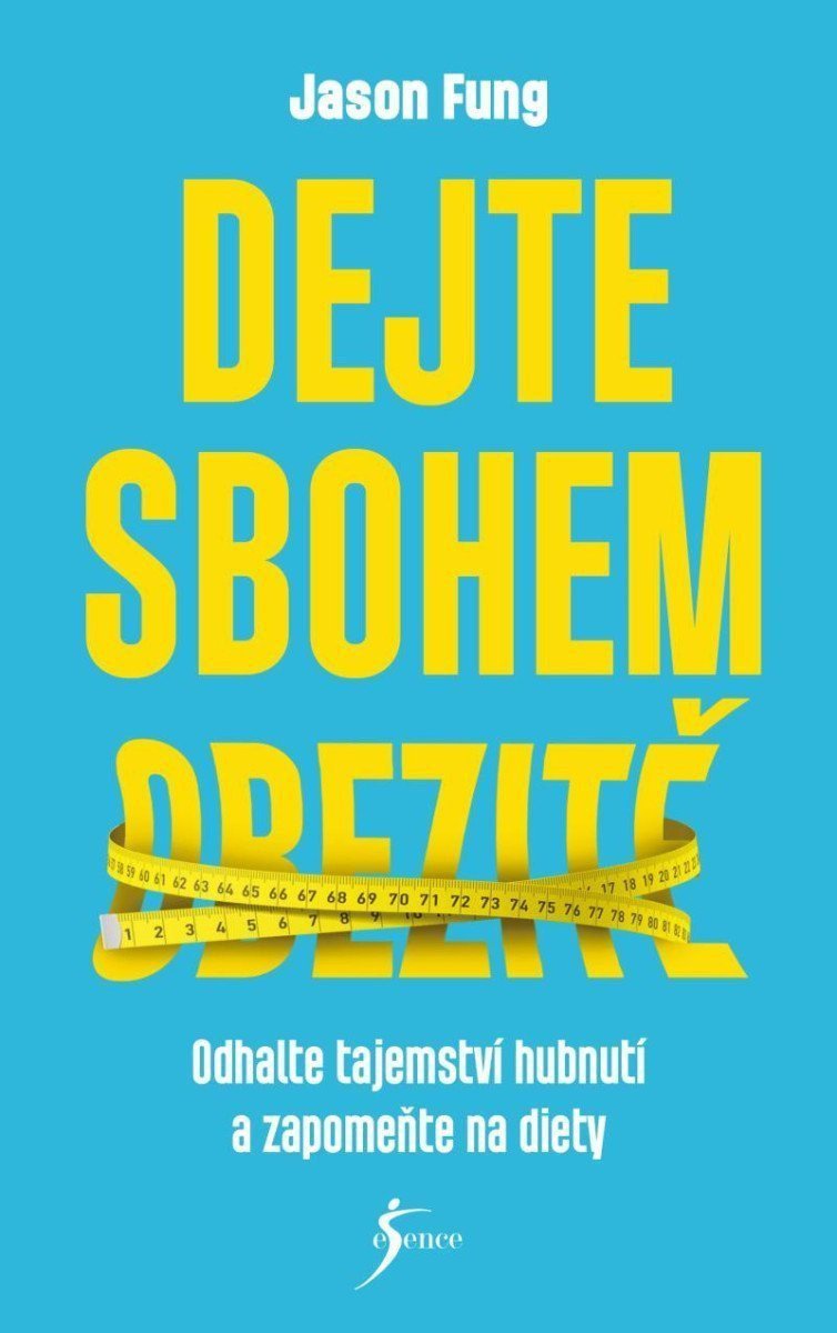 Dejte sbohem obezitě – Jason Fung