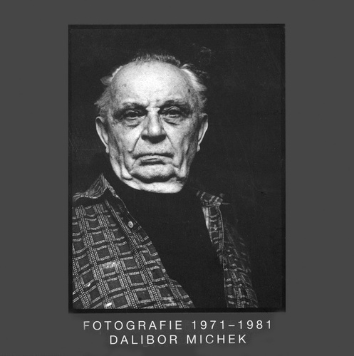 Fotografie 1971–1981 – Dalibor Michek