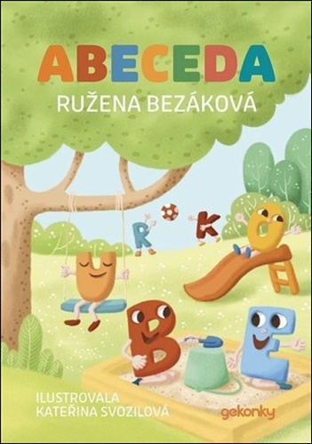 Abeceda – Ružena Bezáková, Kateřina Svozilová