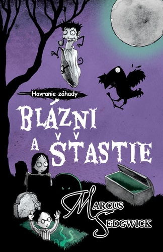 Blázni a šťastie – Marcus Sedgwick