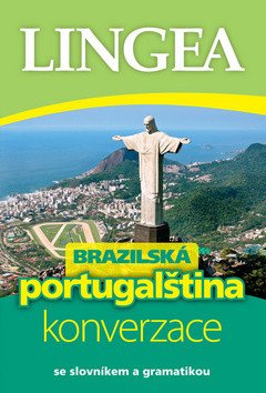 Brazilská portugalština - konverzace se slovníkem a gramatikou