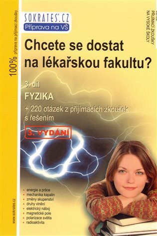 Chcete se dostat na lékařskou fakultu? - Fyzika (3.díl) – Lukáš Müller