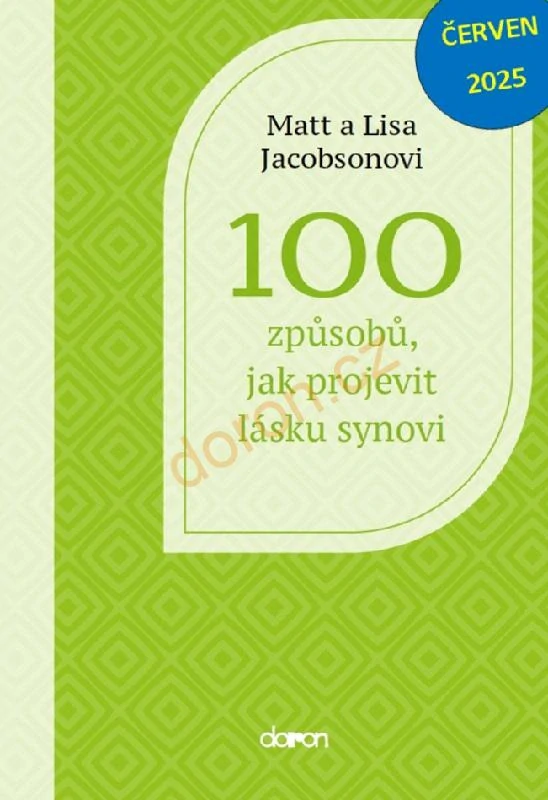 100 způsobů, jak projevit lásku synovi – Matt Jacobson, Lisa Jacobson