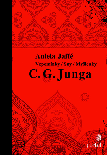 Vzpomínky/ Sny/ Myšlenky C. G. Junga – Aniela Jaffé