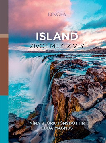 Island - Život mezi živly – Nína Björk Jónsdóttir, Edda Magnus
