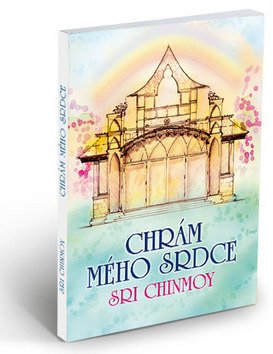 Chrám mého srdce – Sri Chinmoy