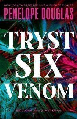 Tryst Six Venom – Penelope Douglasová