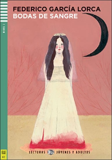 Lecturas ELI Jóvenes y Adultos 2/A2 Bodas de sangre+CD – Federico García Lorca